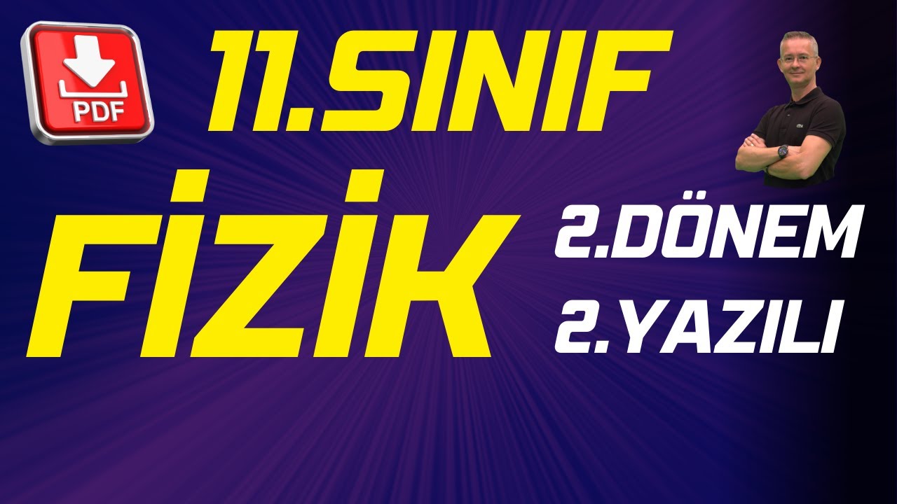 💯 11.SINIF FİZİK 2.DÖNEM 2.YAZILI ÇALIŞMASI | PDF|FİZİKLE BARIŞ| FİZİK YAZILI| FİZİK YAZILISI