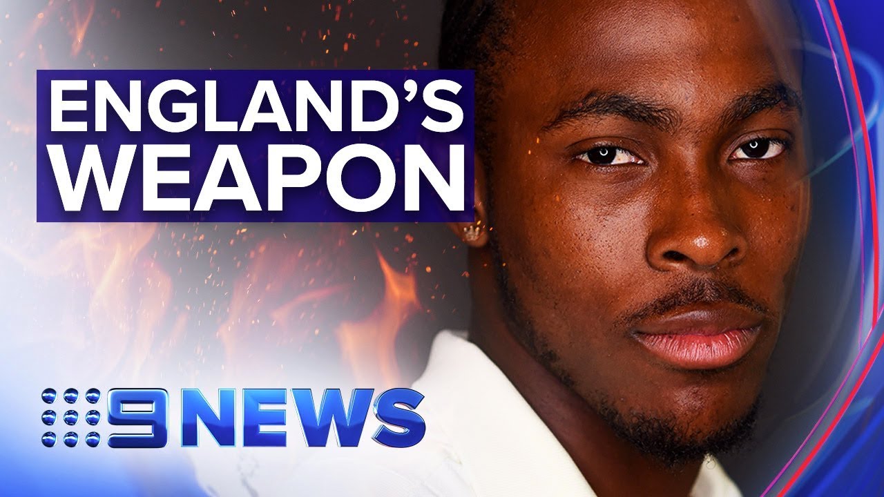Ashes rookie Jofra Archer aiming to take Australia down in second test | Nine News Australia