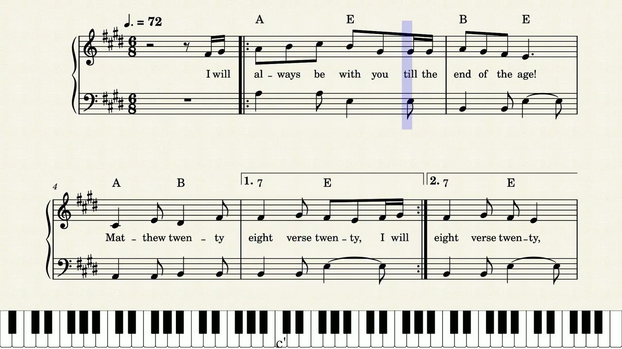 Sing Scripture:  I Will Always be with you to the end of the age' Matthew Chapter 28  Verse 20