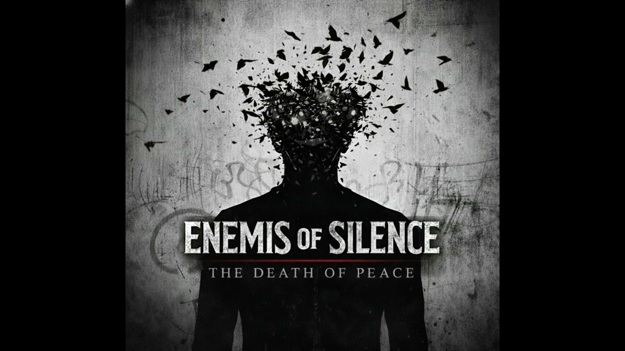 ENEMIS OF SILENCE -The Death of Peace (Oficial Audio)