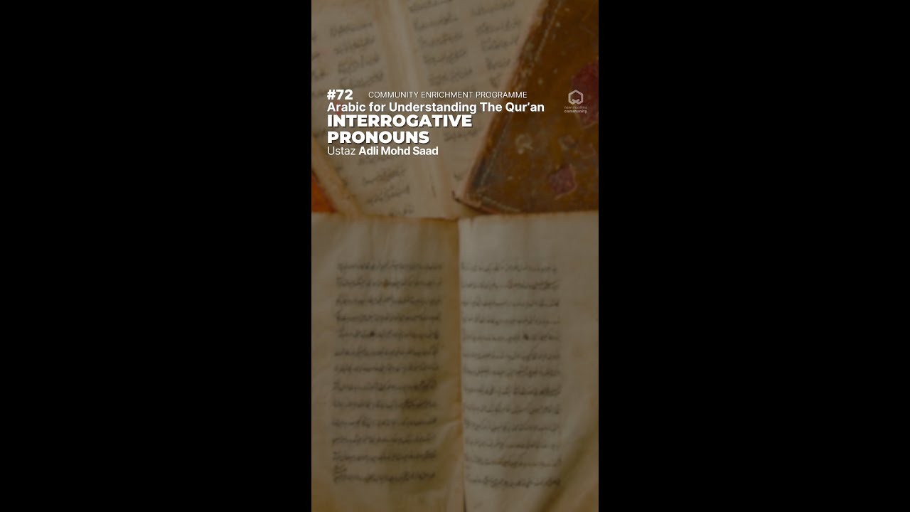 【VERTICAL】#72 - Arabic for Understanding The Qur’an | Ustaz Adli Mohd Saad