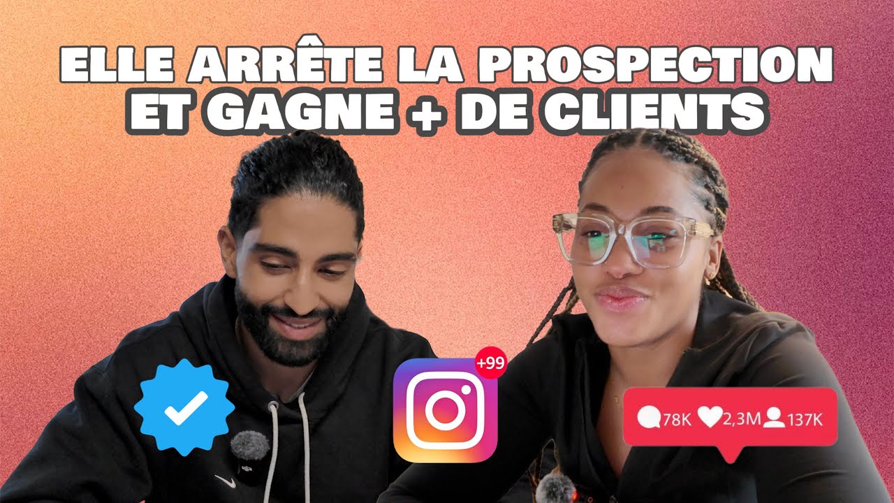 ELLE ARRÊTE LA PROSPECTION ET GAGNE + DE CLIENTS (ma méthode)