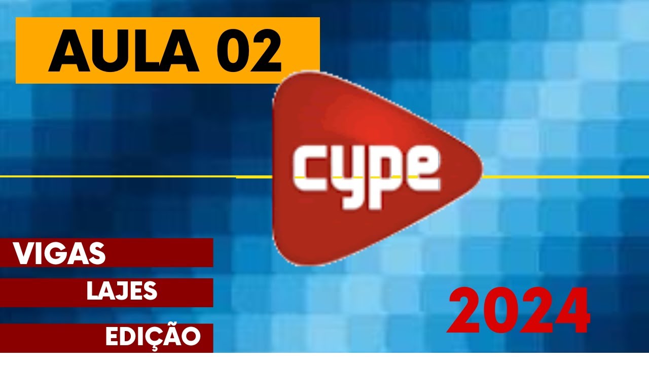 Curso Cype CAD 2024 Aula 02 Vigas e lajes