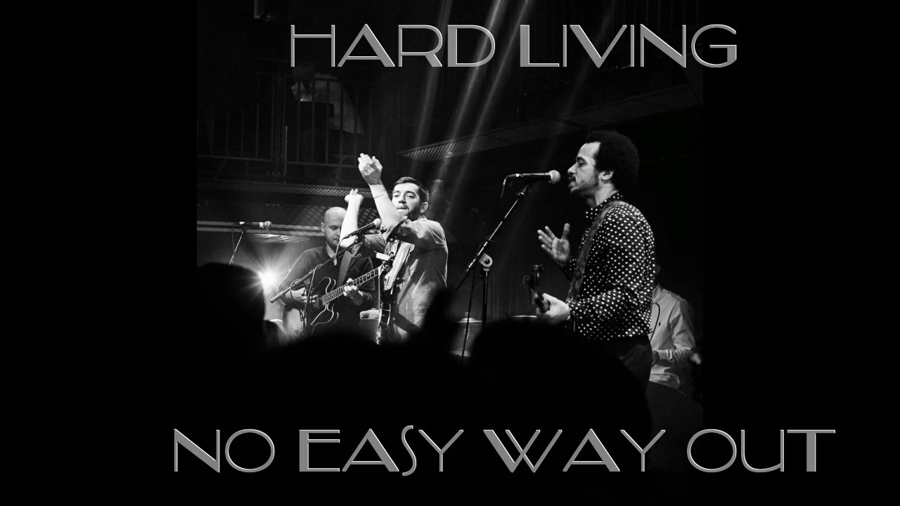 New Street Adventure - Hard Living (No Easy Way Out)