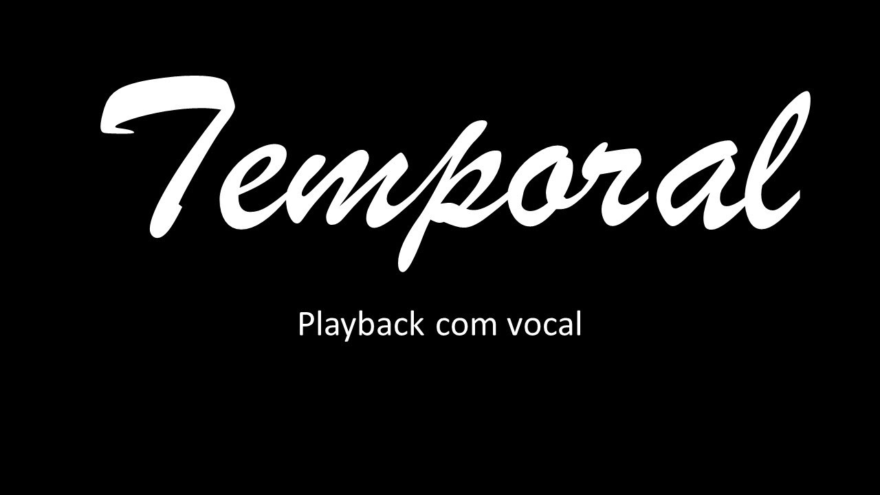 Temporal - Playback com vocal