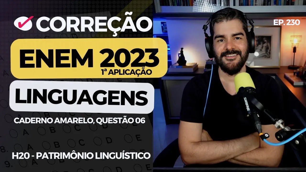 ENEM 2023 1ª aplicação: 👵🏿 Cantiga de voltar (H20 | Patrimônio linguístico | Amarelo, 06) #230