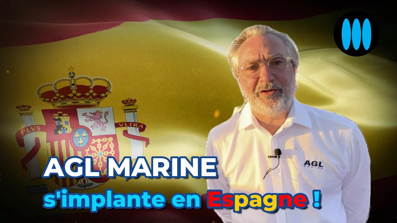Nautisme & Refit - AGL Marine s'implante en Espagne