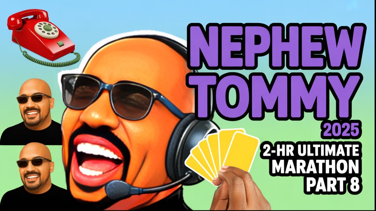 Nephew Tommy UNCUT Prank Calls 2025 – 2-Hr ULTIMATE Marathon Part 8