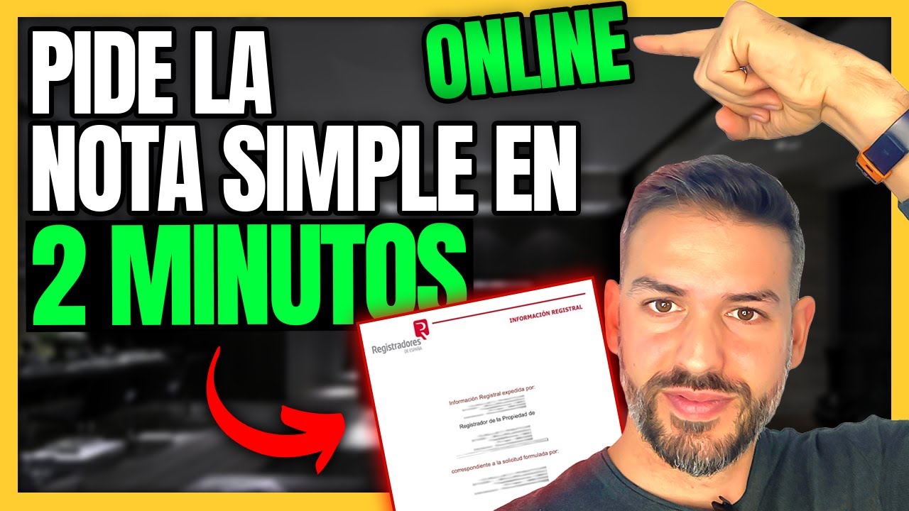 📒C&oacute;mo conseguir la NOTA SIMPLE en el Registro de la Propiedad ONLINE [2026]