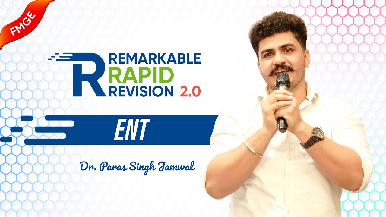 Remarkable Rapid Revision 2.0 &mdash; ENT 🚀 Dr Paras | Ultra High-Yield Marathon for FMGE Jan 2026 👂👃🗣️