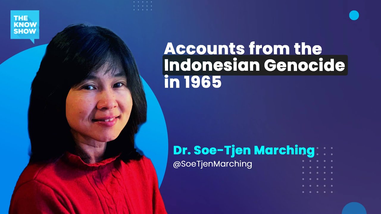 Exploring the Indonesian genocide in 1965 - Dr Soe-Tjen Marching