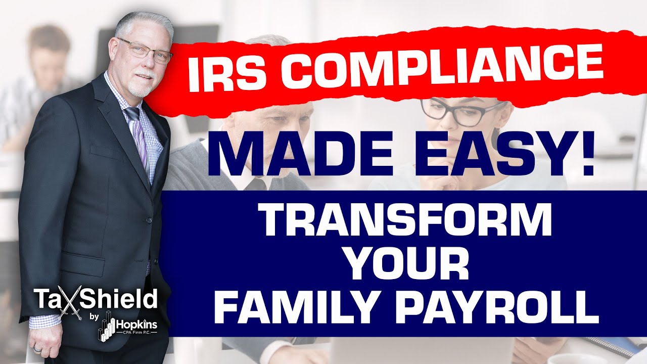 Efficient Family Payroll Management: A Guide to IRS Compliance
