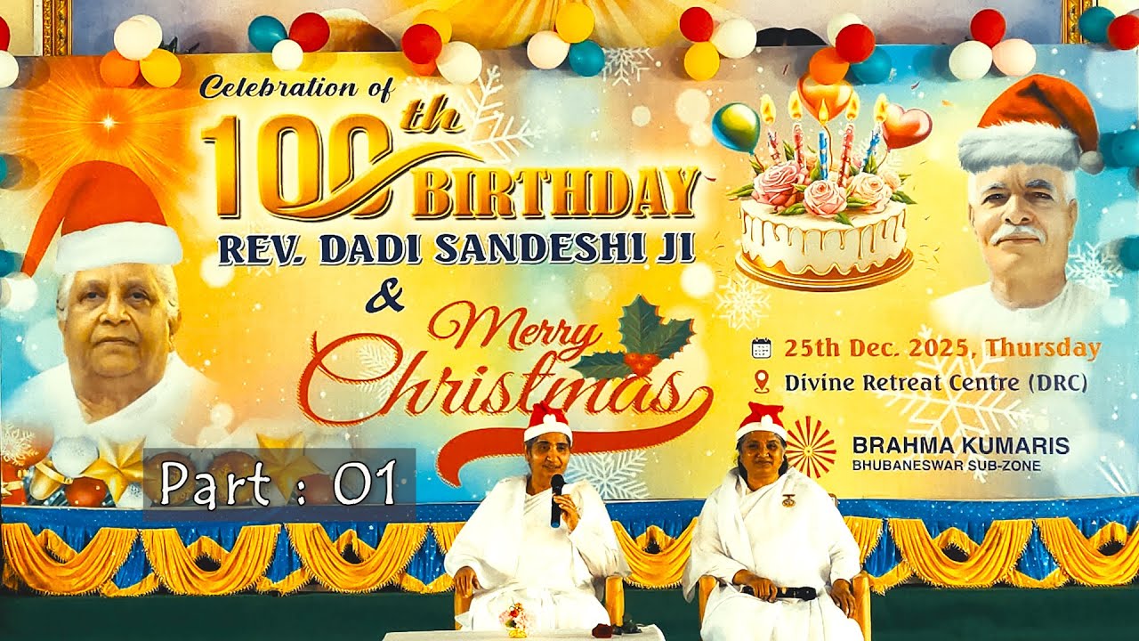 89. Celebration Of 100th Birthday Rev. Dadi Sandeshi Ji & Merry Christmas - Part. 01