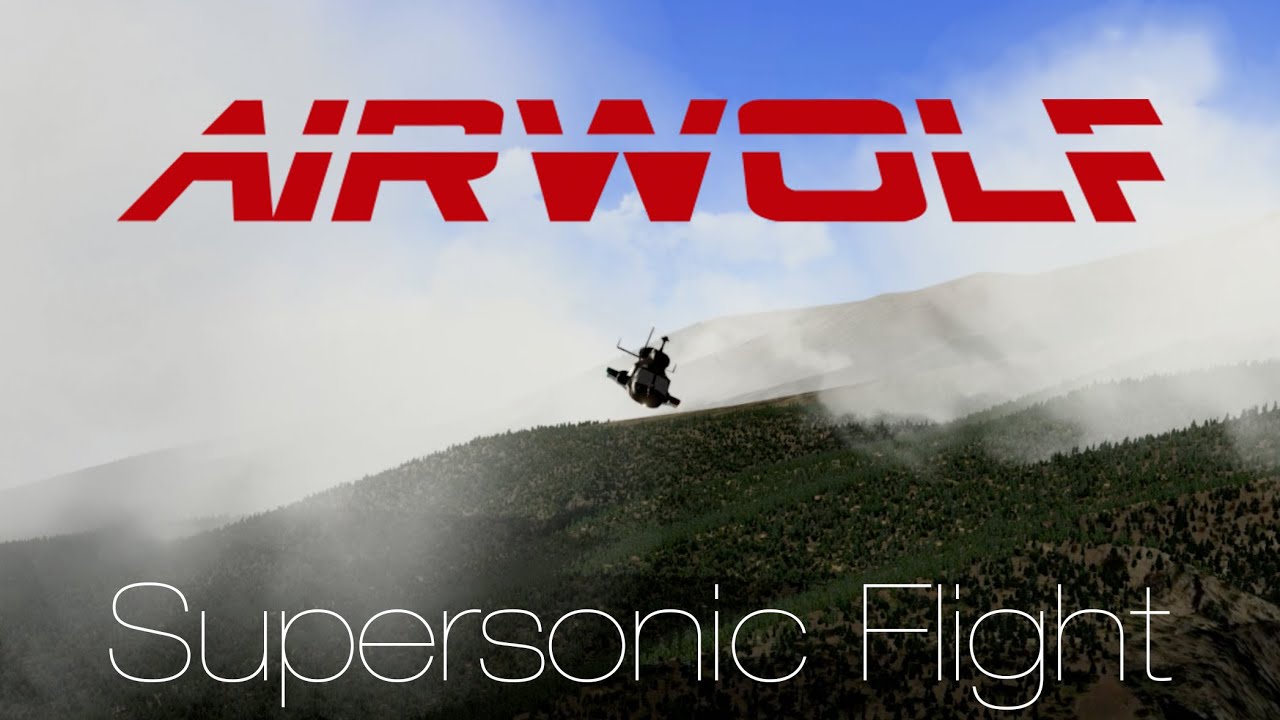 [X-Plane] Airwolf Supersonic Flight