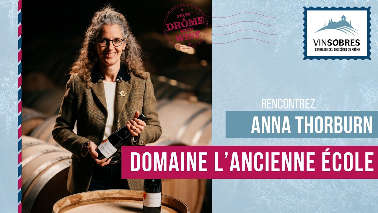 Rencontrez Anna Thorburn, vigneronne au Domaine l'Ancienne École | AOC Vinsobres