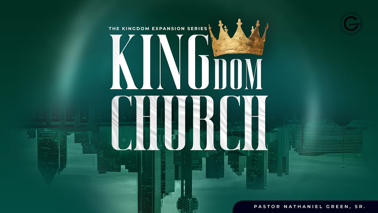 Kingdom Church | Pastor Nathaniel Green |  Jan 25 9:30 📱