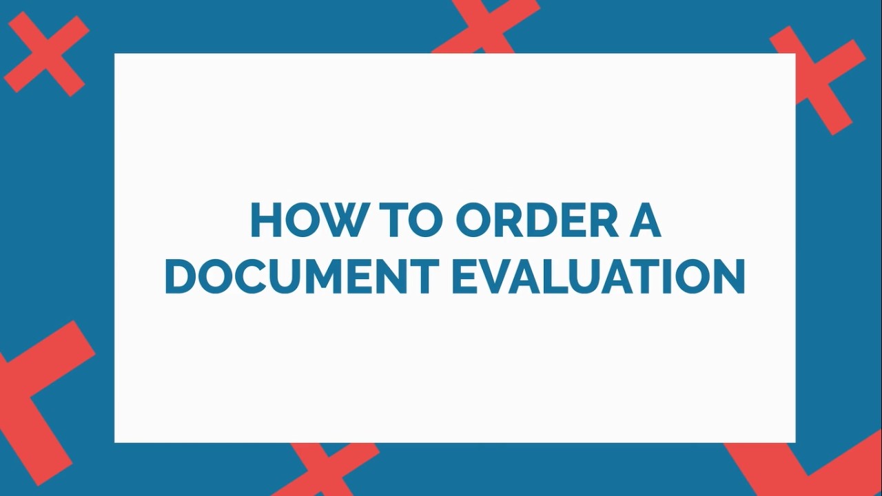 How to order a Document Evaluation