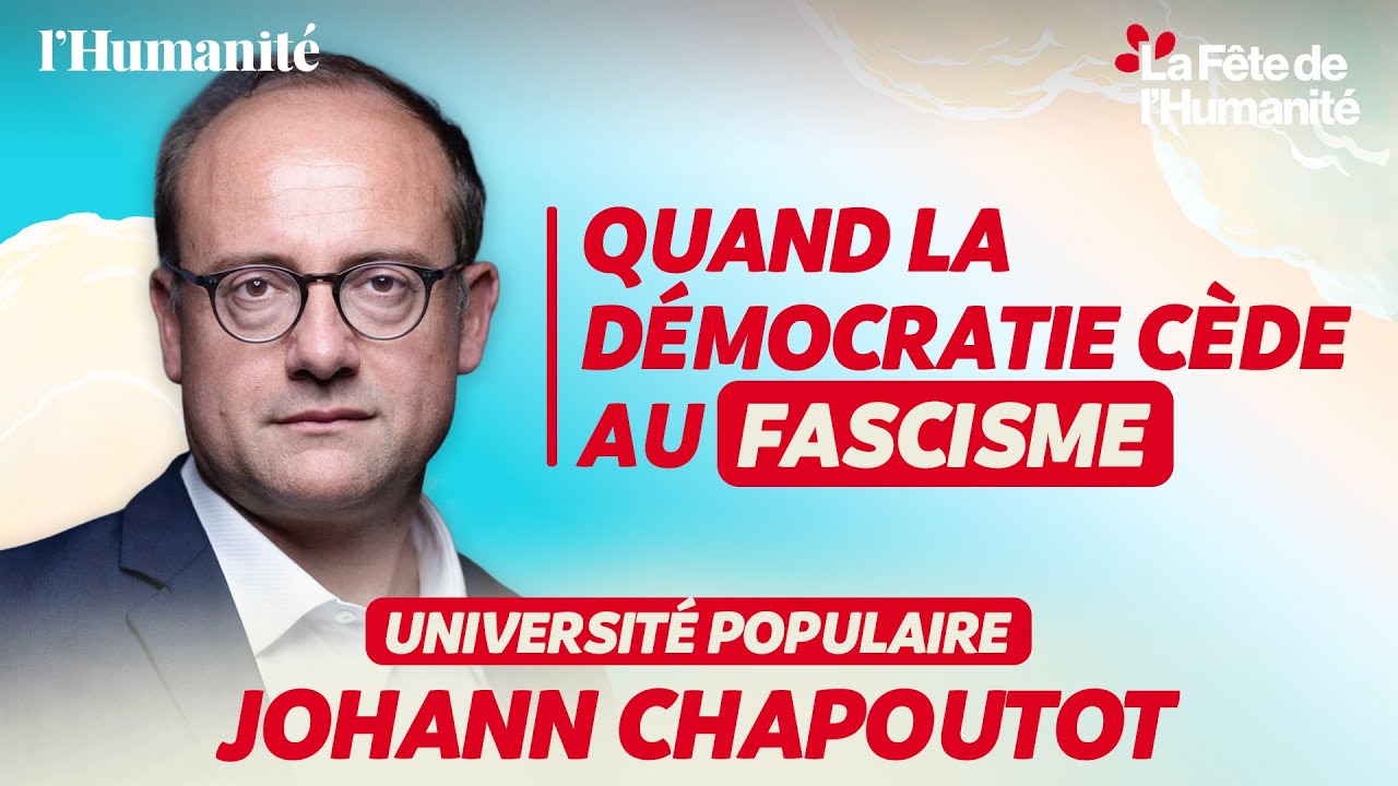 Quand la démocratie cède au fascisme : Johann Chapoutot, invité de la Fête de l'Humanité