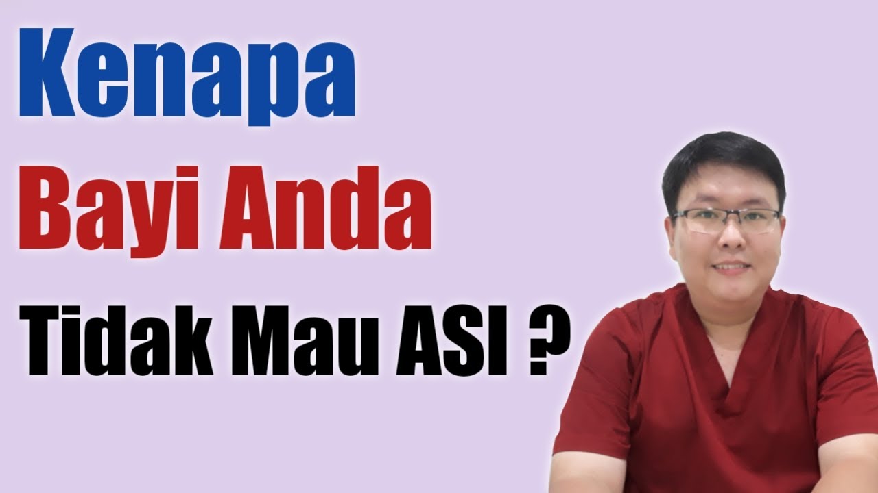 KENAPA BAYI ANDA TIDAK MAU ASI - ENSIKLOPEDIA DOKTER