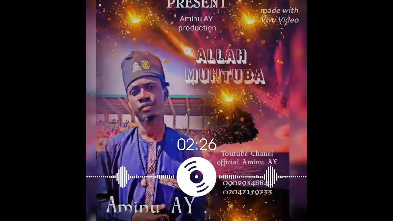 ALLAH MUNTUBA_Sabuwar_waka_mai dauke da wa'azi da tunatarwa