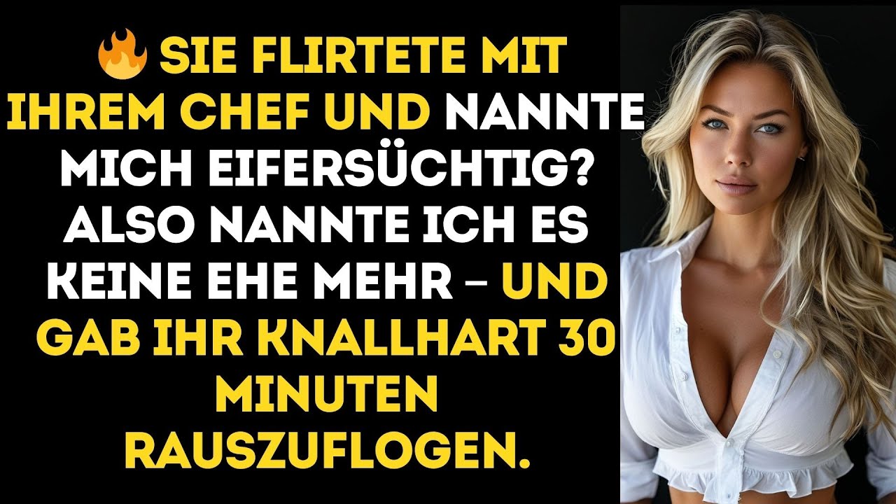💥 „Du bist zu eifersüchtig!“ sagte sie. Also ließ ich sie FALLEN – und die Uhr TICKTE...