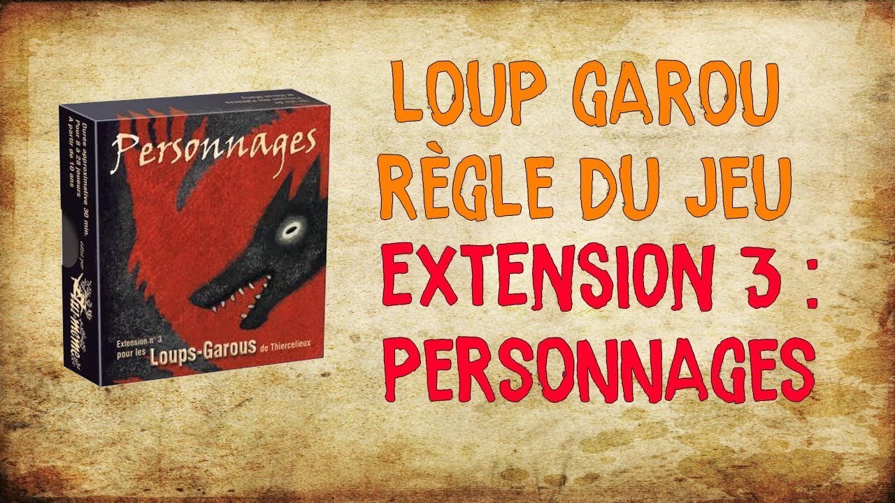 LOUP GAROU PERSONNAGES (Extension n°3)