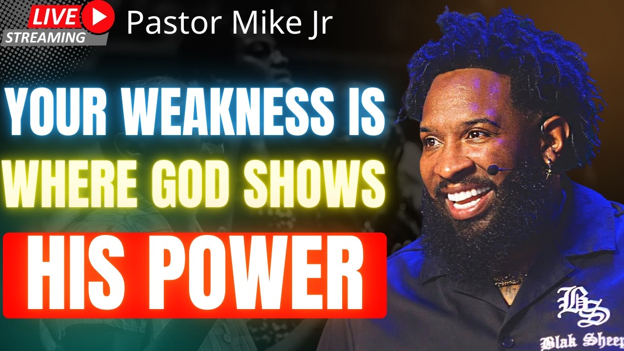 WHEN YOU ARE WEAK, GOD IS STRONG | Pastor Mike Jr Powerful Sermon
