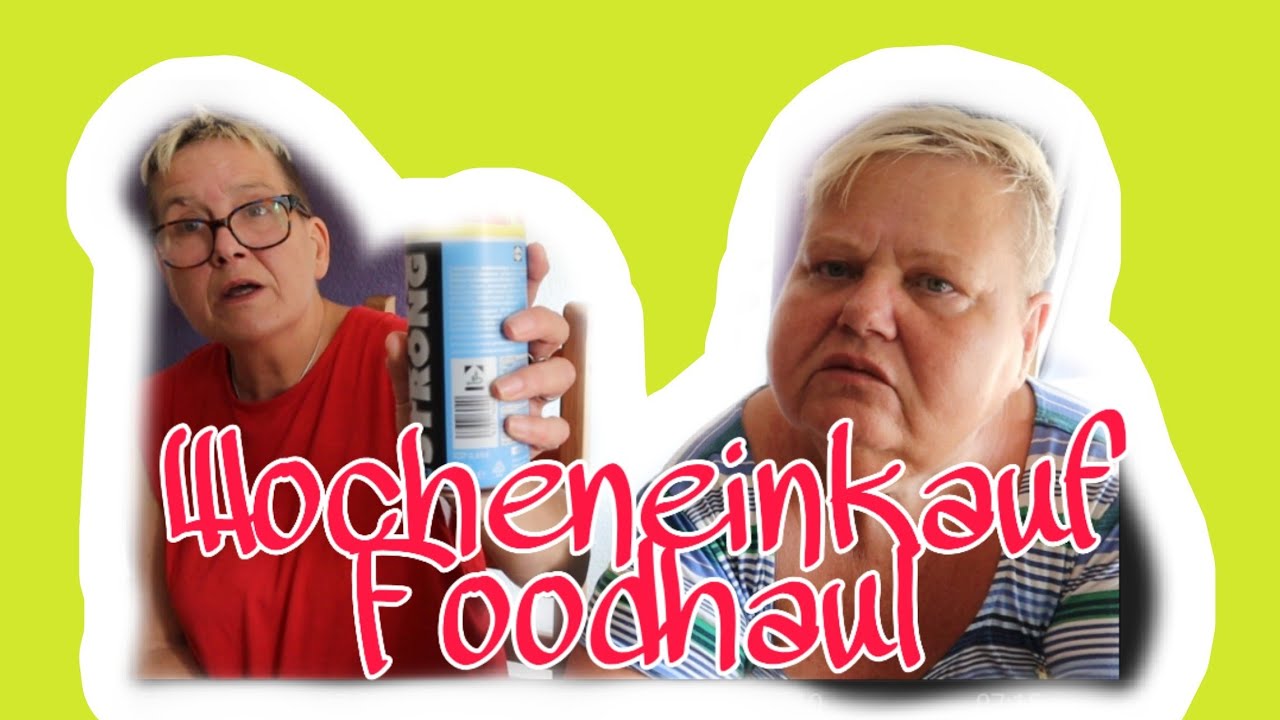 FOODHAUL 🍐🍌🍋🍞🥗🥐|UnsereWelt|Ille und Irmi 🥰