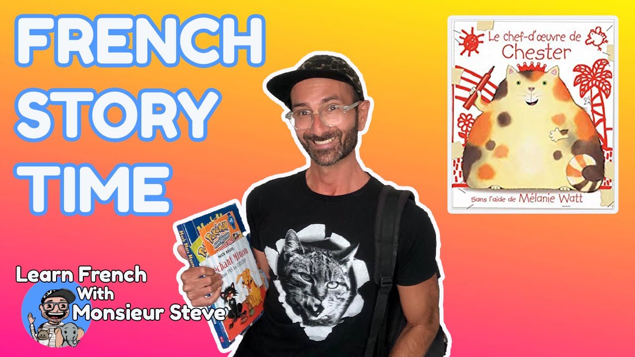 French Story Time / French Read Aloud /Le Chef-d'Oeuvre De Chester / French For Kids