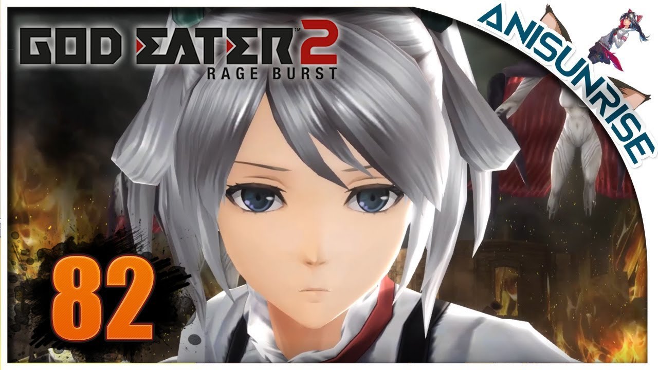 God Eater 2 Rage Burst ✔ Прохождение на русском ✔ #82 - Неожиданное спасение