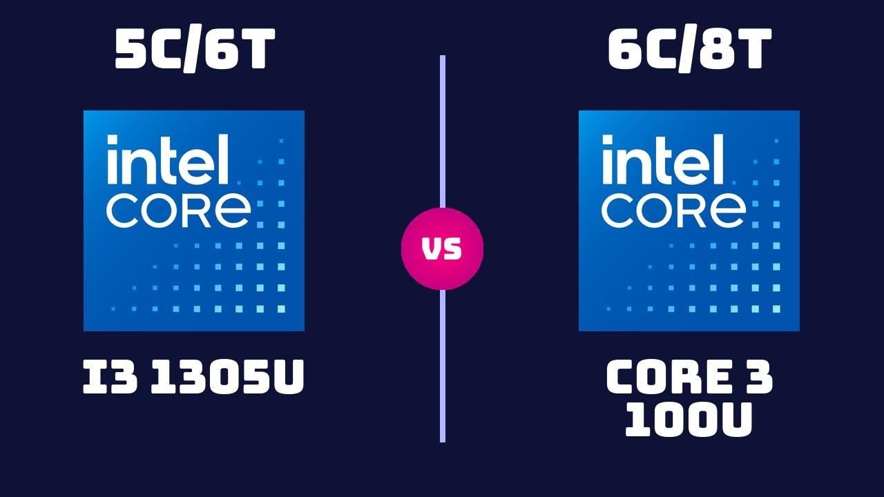 Intel Core i3 1305U vs Intel Core 3 100U &ndash; CPU Comparison | Which CPU Wins?
