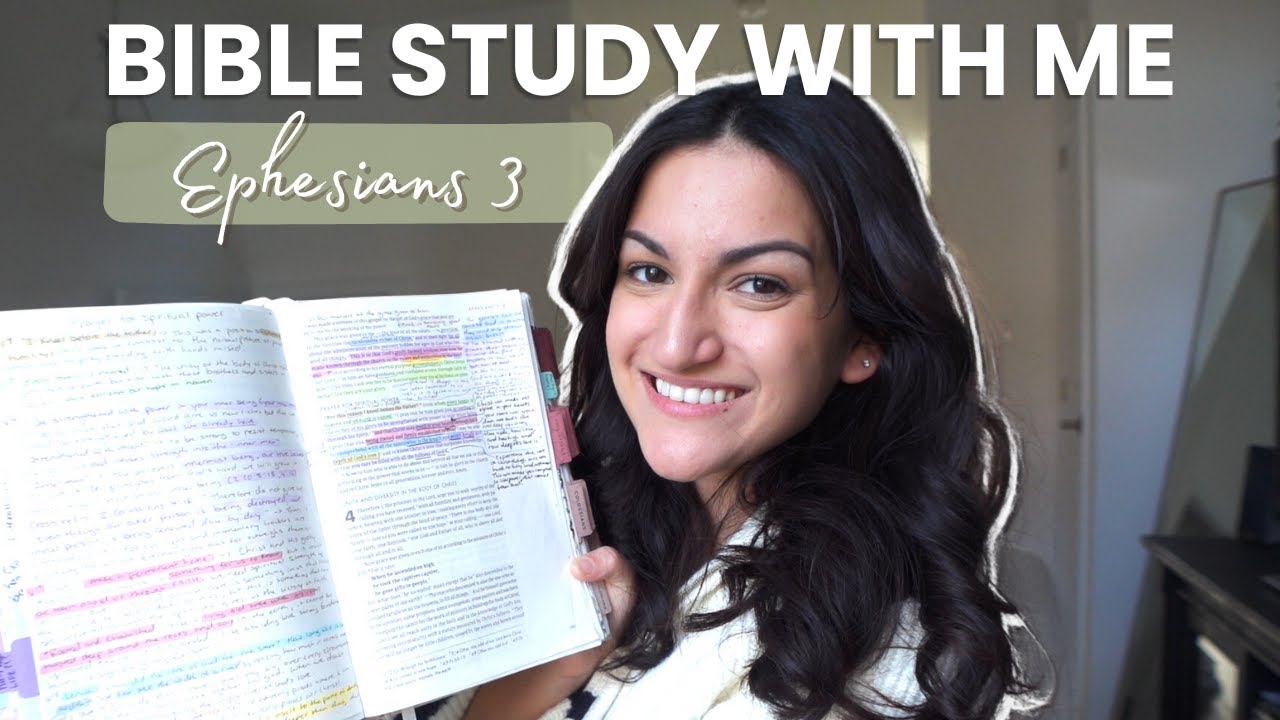 EPHESIANS 3 - BIBLE STUDY WITH ME