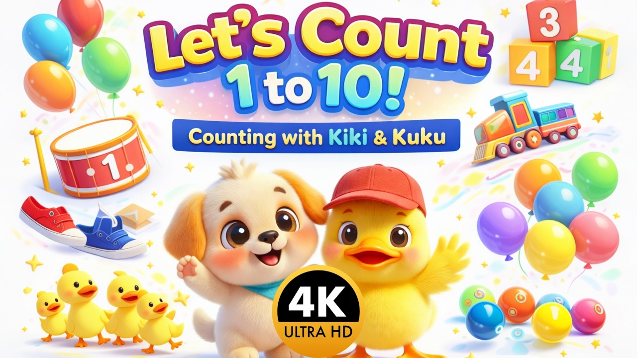 Number 1 to 10 - Let’s count together and have fun learning numbers from 1 to 10 with Kiki & Kuku!🐶🐥