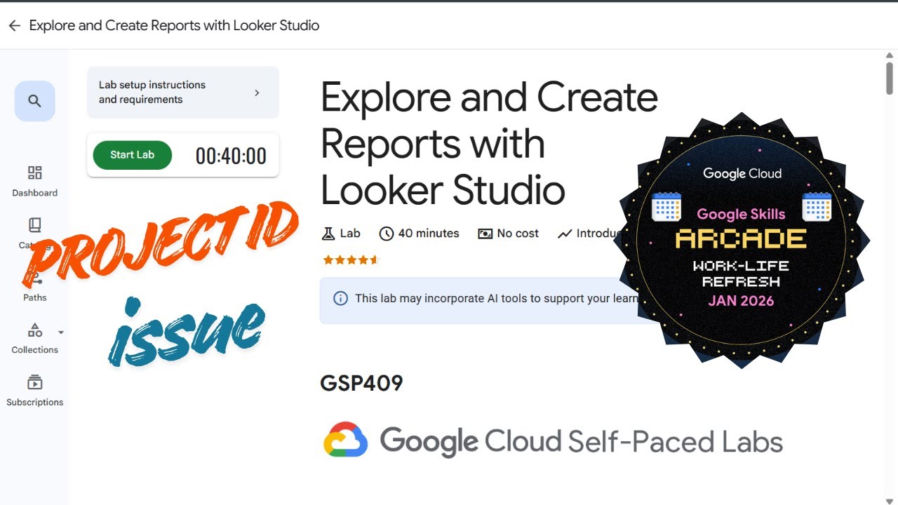 Explore and Create Reports with Looker Studio | Project ID ISSUE | 