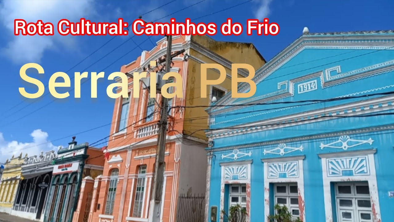 Rota Cultural: Caminhos do Frio / Serraria PB