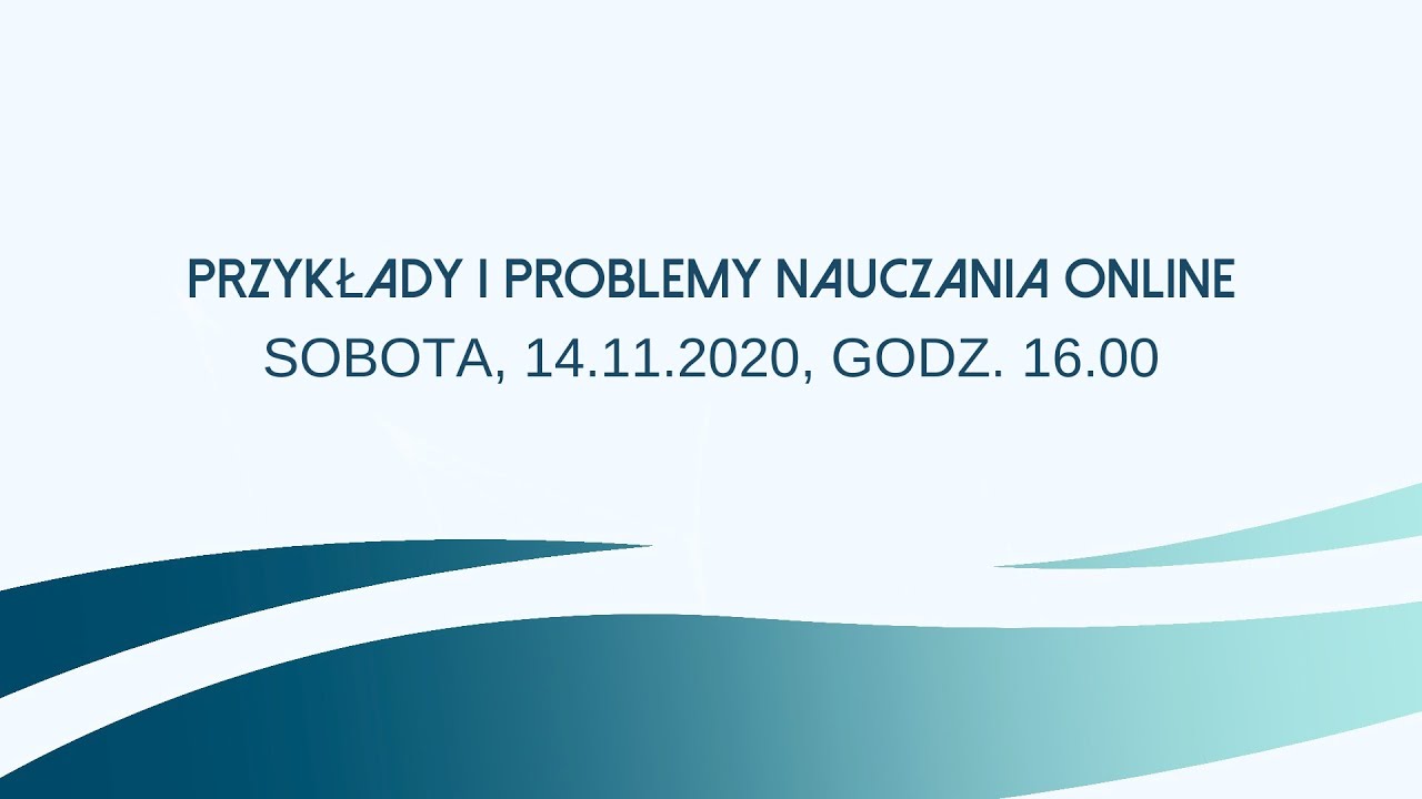 „Przykłady i problemy digitalnej edukacji szkolnej”, konferencja online,  sesja 2
