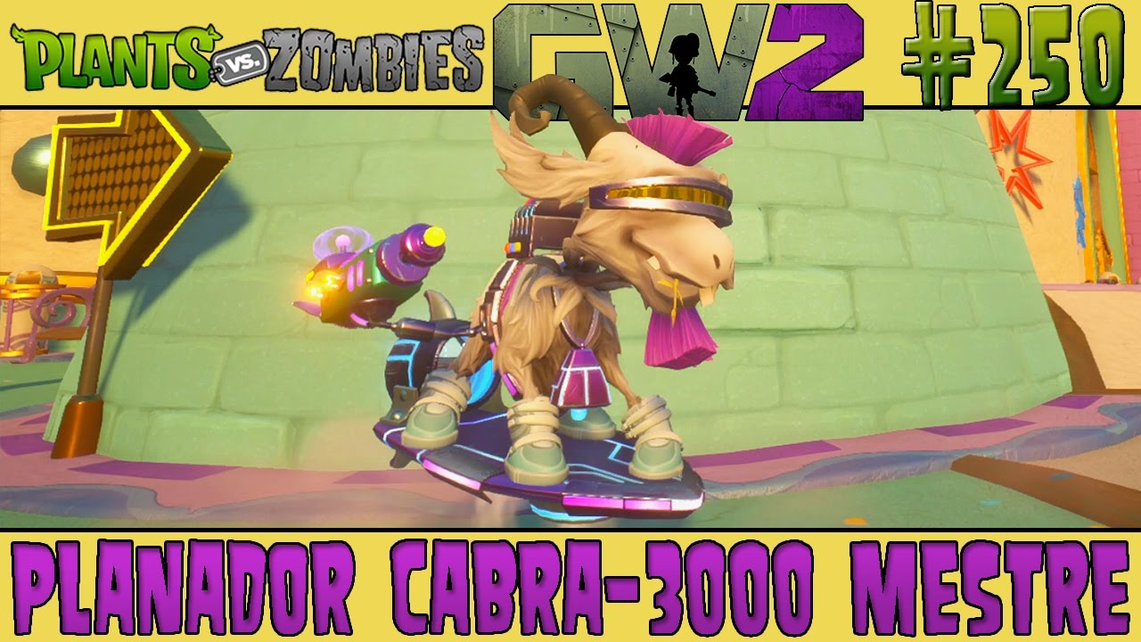 Plants vs. Zombies Garden Warfare 2 #250 - Planador Cabra-3000 Mestre