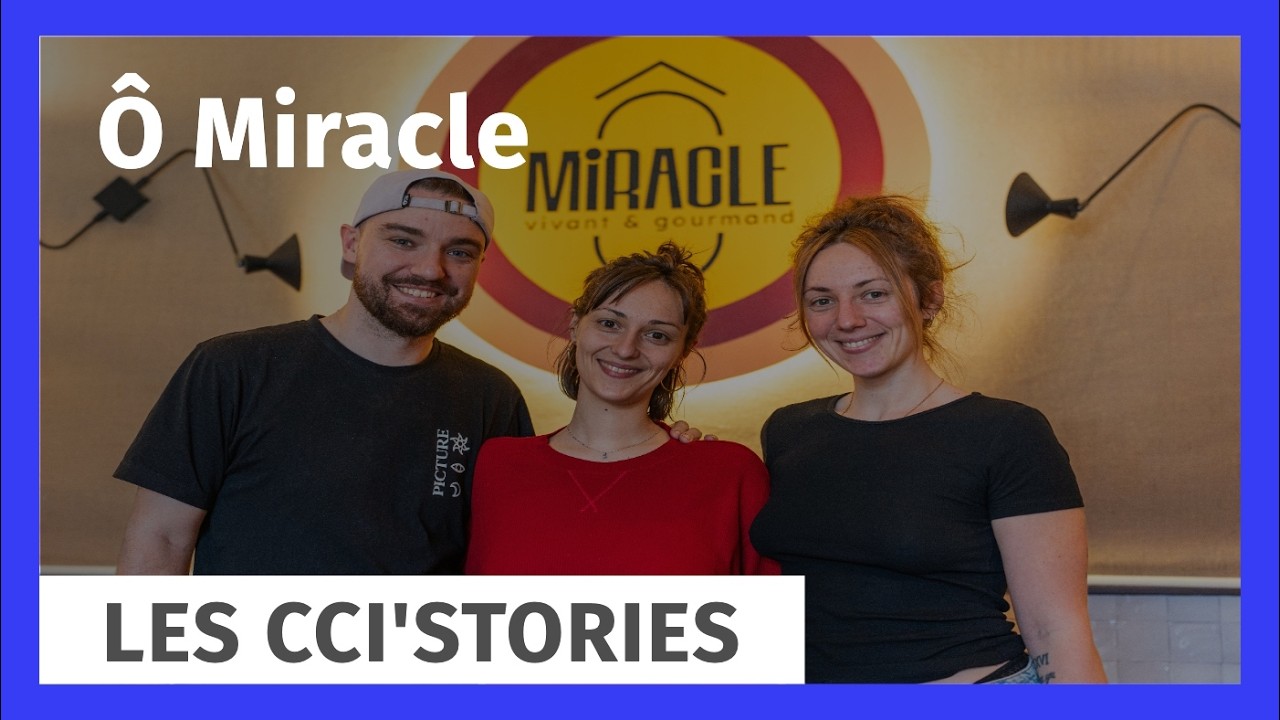 #CCI’stories2 - Ô Miracle, bistrot et traiteur végétal avec Marie, Claire et Max