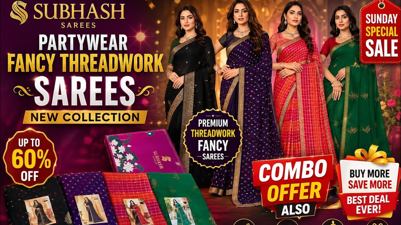 Subhash Sarees Partywear Fancy Threadwork Sarees Collection 😍 | Sunday Special Sale 🔥 Combo Offer 