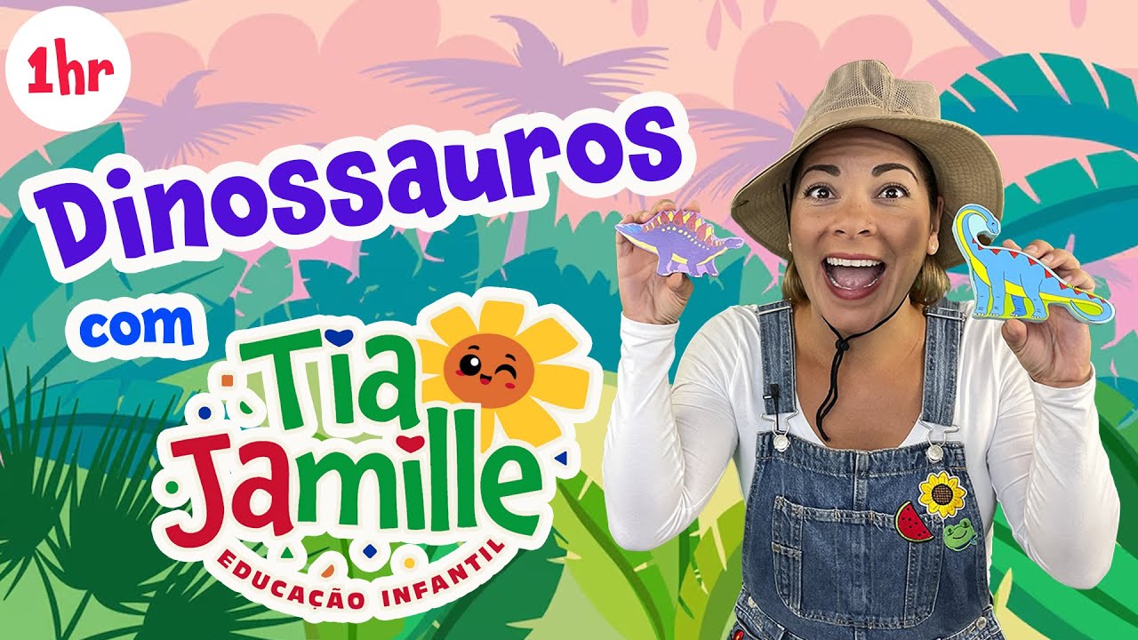 Dinossauros com Tia Jamille - Educação Infantil - Vídeo Educativo - Música Infantil - Aulinha