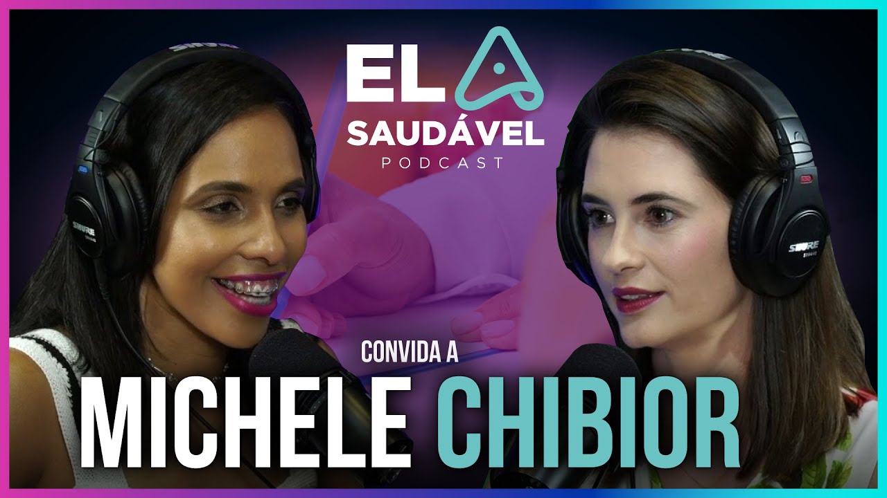 NUTRIÇÃO na GESTAÇÃO com Michele Chibior | ELA Saudável #03