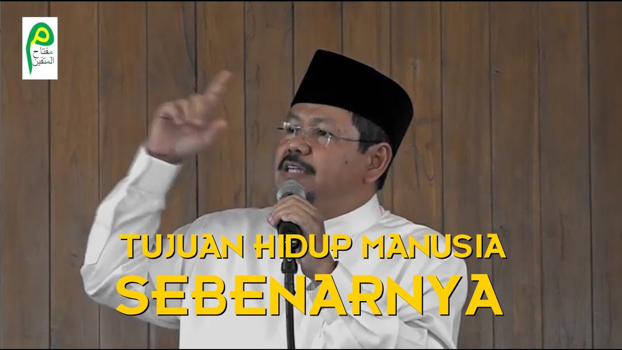 Tujuan Hidup Manusia Sebenarnya - Ustadz Ismail Yusanto