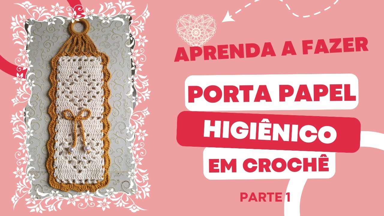 Porta papel higiênico em crochê - parte 1