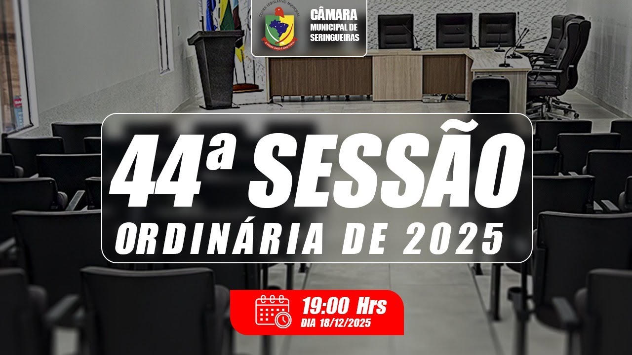 44ª SESSÃO ORDINÁRIA