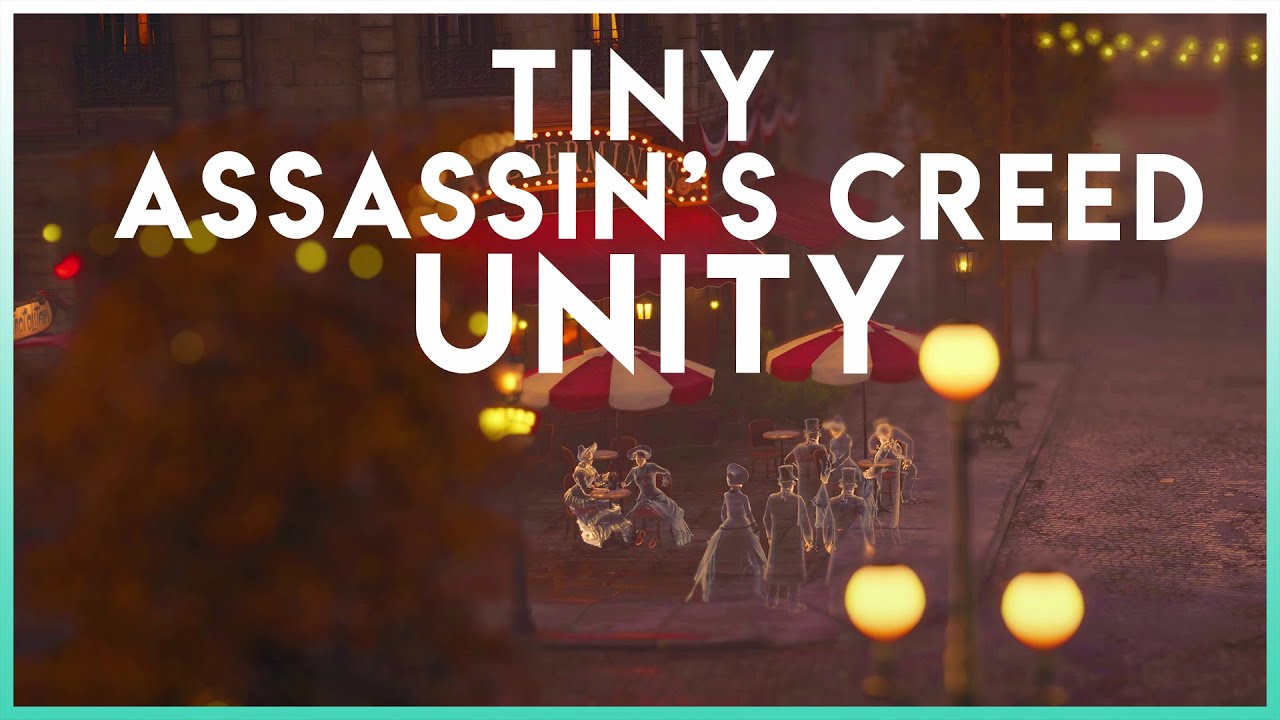 Tiny Assassin's Creed Unity | Tilt Shift