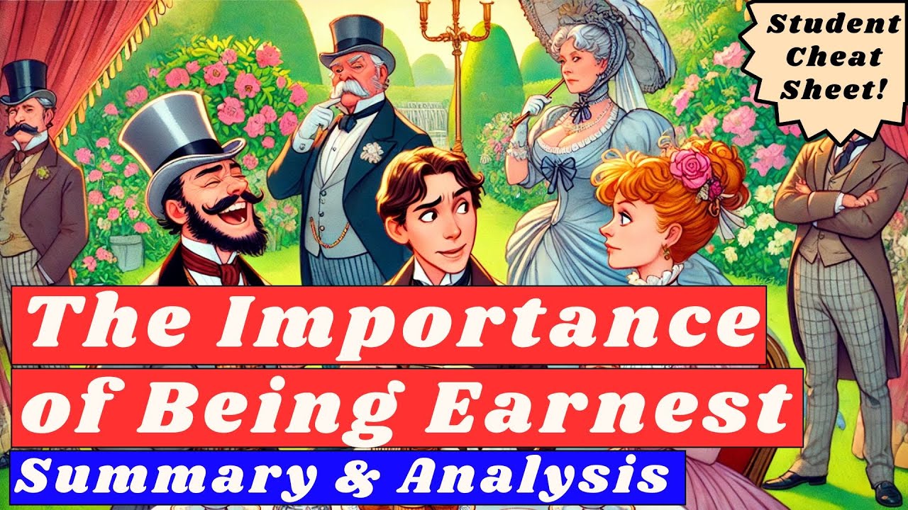 The Importance of Being Earnest | Summary & Analysis (Student Cheat Sheet!)