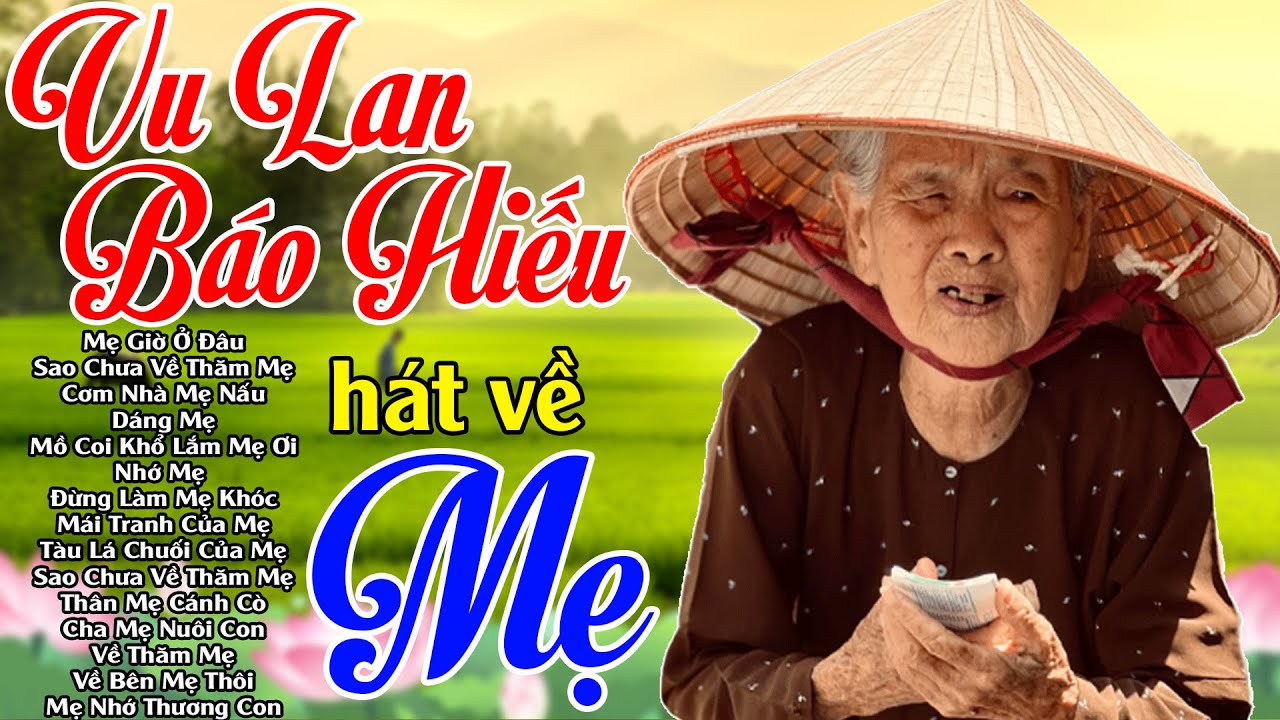 Nhạc Vu Lan Báo Hiếu 2025 #Nhạc Phật Giáo #Hát Về Mẹ Cha Hay Nhất 2025 - #KHÔNG QUẢNG CÁO