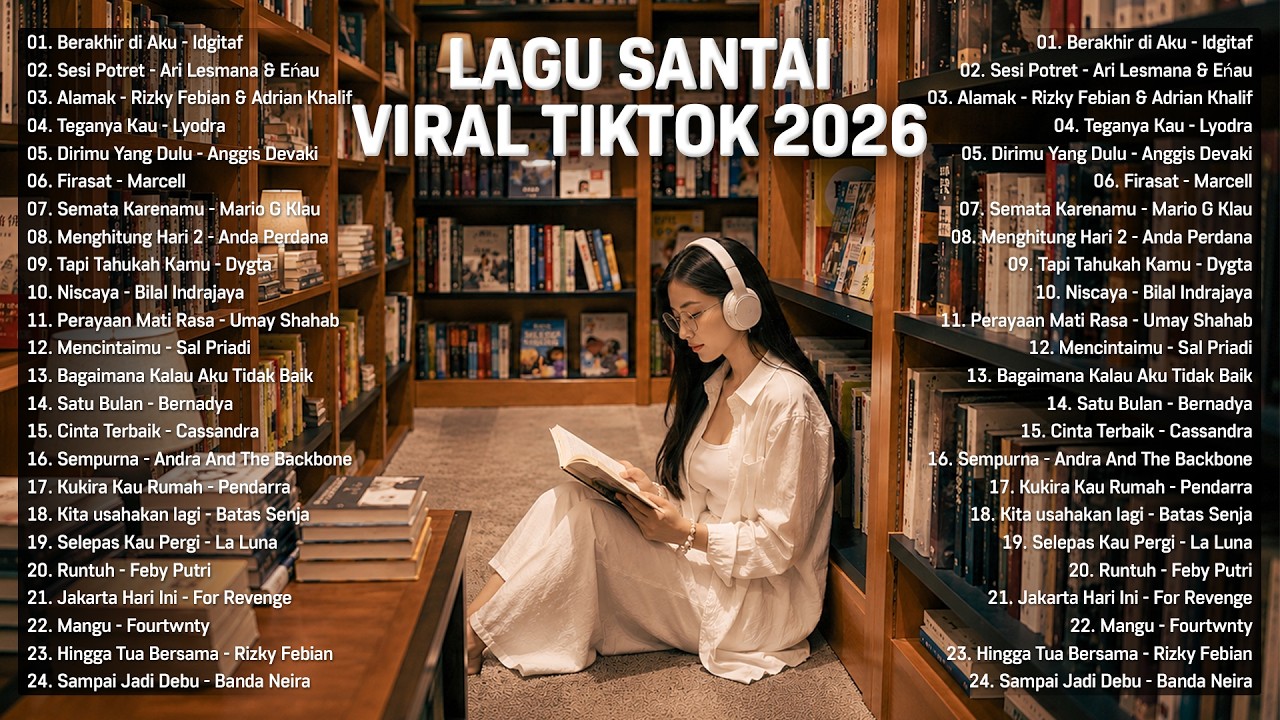 Lagu Santai Viral Tiktok 2026 &mdash; Lagu Pop Indonesia Terbaru 2026 | Top Hits Indonesia 2026