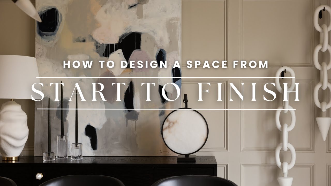 Designing A Space From Start To Finish | Designer Secrets Revealed | Ashley Childers