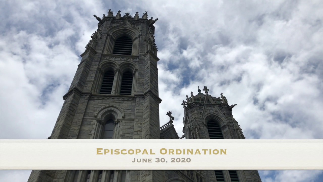 Ordination of Bishops, June 30, 2020